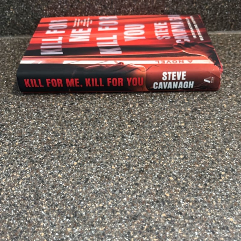 Kill for Me, Kill for You