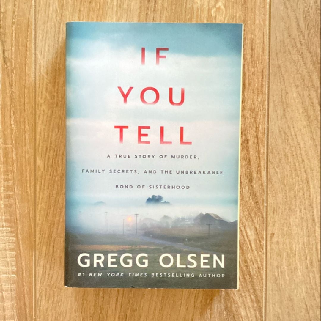 If You Tell by Gregg Olsen, Paperback | Pangobooks