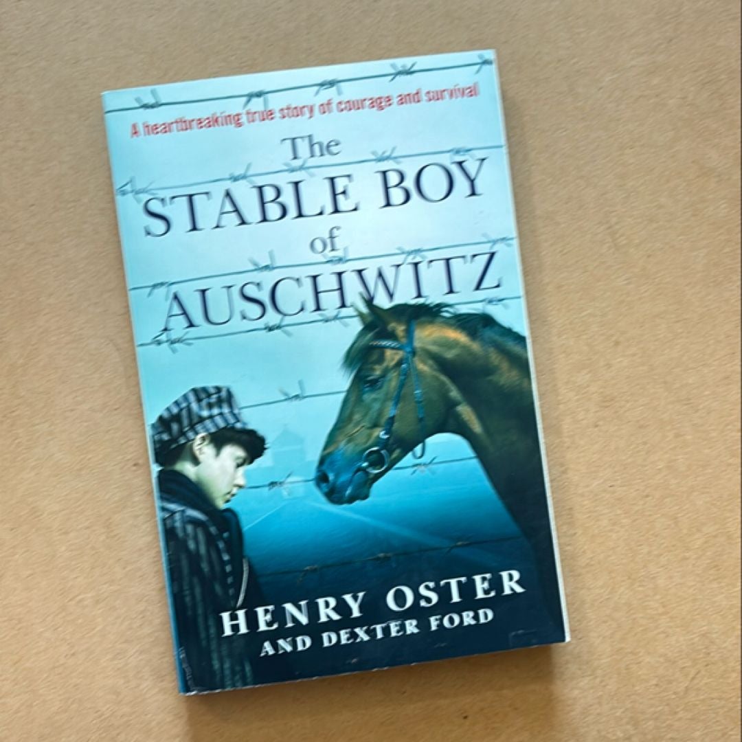 The Stable Boy of Auschwitz