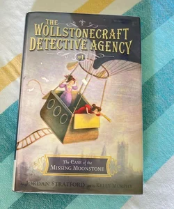 The Case of the Missing Moonstone (the Wollstonecraft Detective Agency, Book 1)