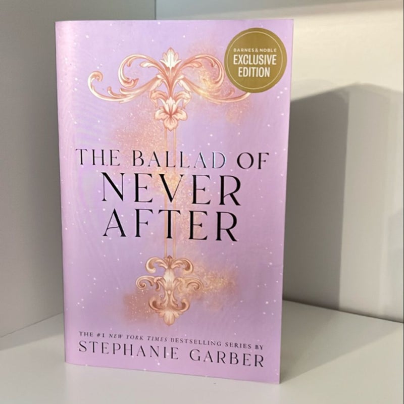 The Ballad of Never After - B&N Edition