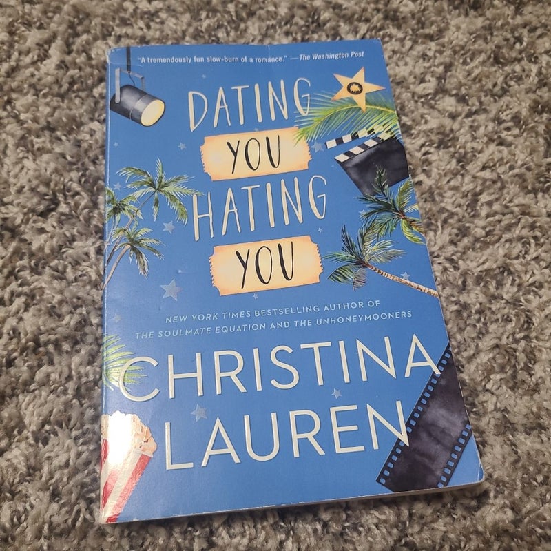 Dating You / Hating You