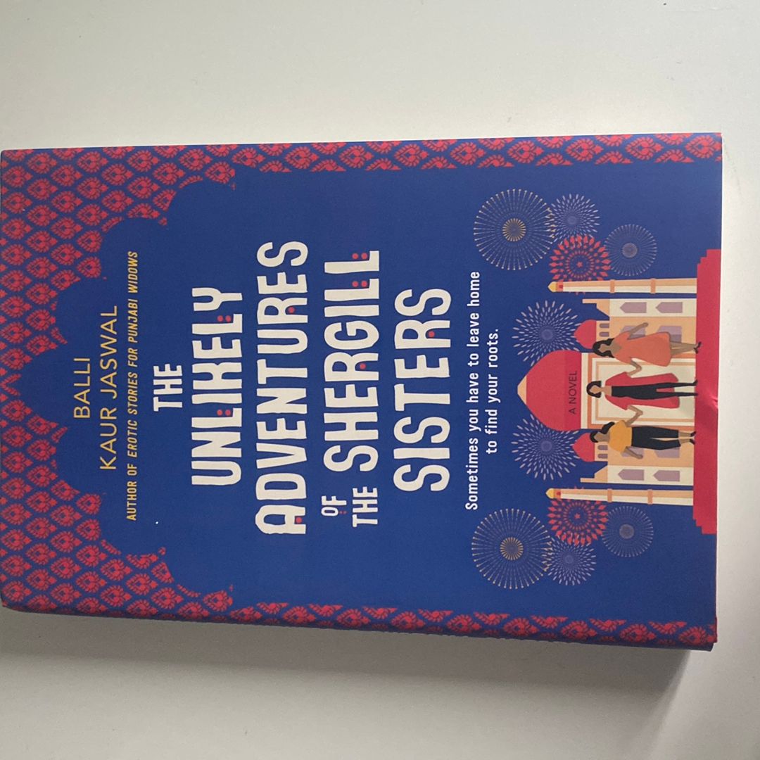 The Unlikely Adventures of the Shergill Sisters