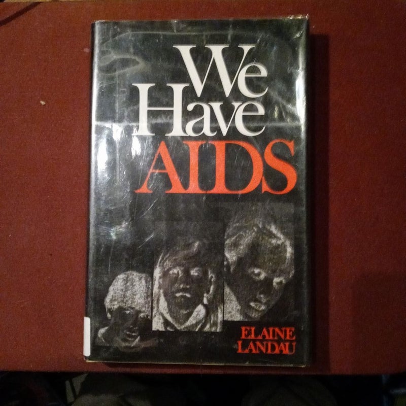 We Have AIDS