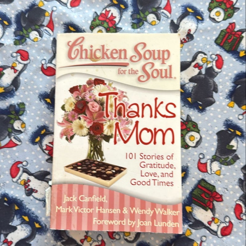 Chicken Soup for the Soul -Thanks Mom