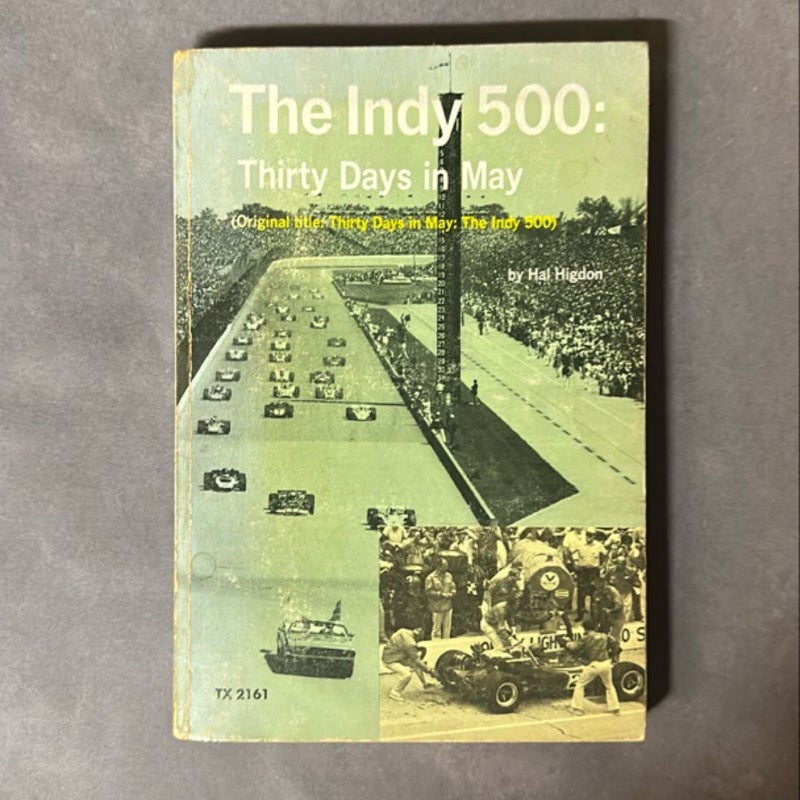 The Indy 500: Thirty Days in May