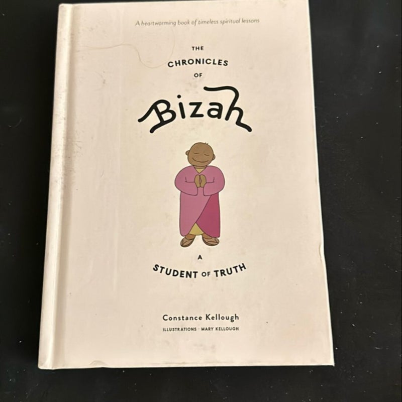 The Chronicles of Bizah: a Student of Truth