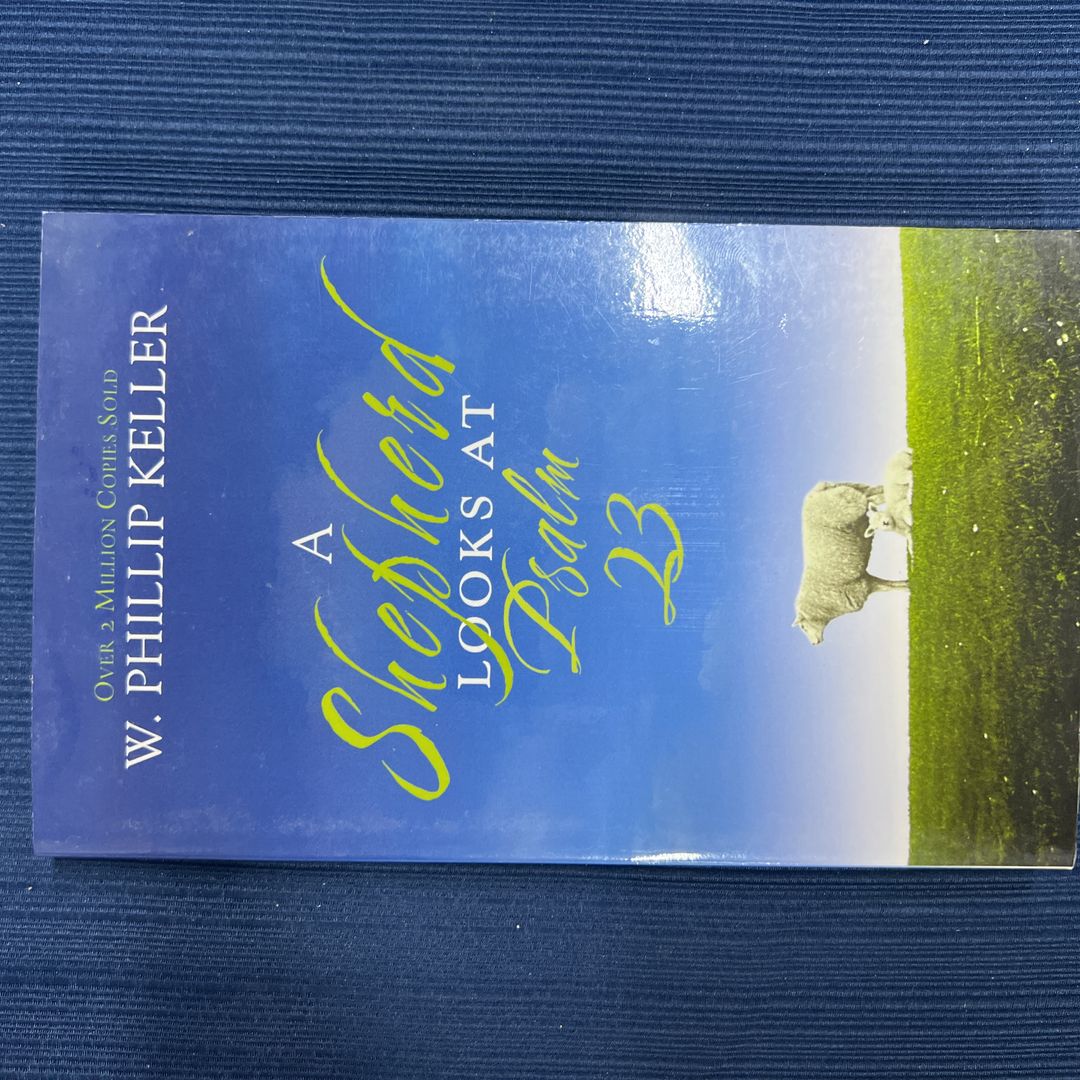 A Shepherd Looks at Psalm 23