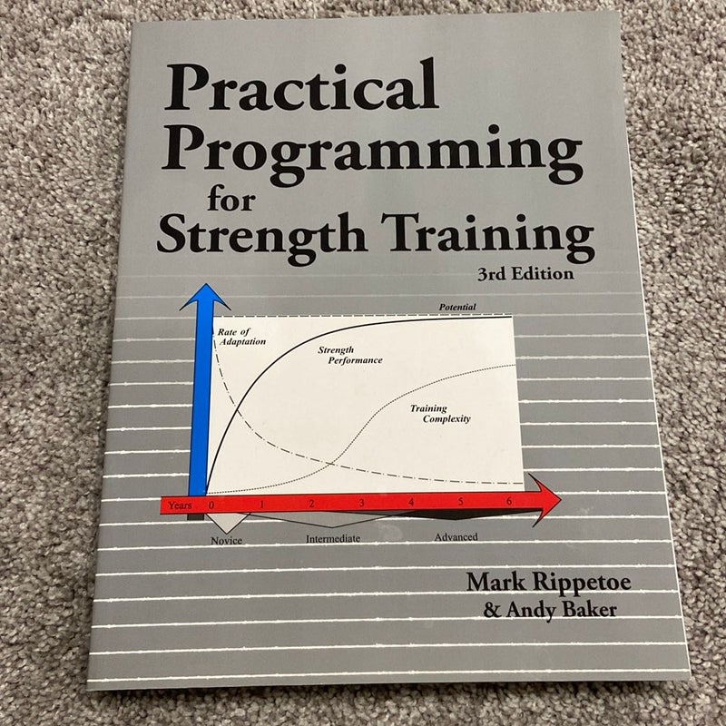 Practical Programming for Strength Training by Mark Rippetoe, Paperback ...