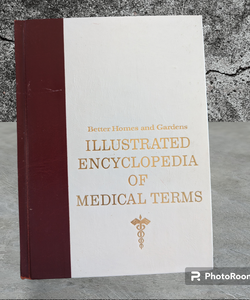 Better Homes and Gardens Illustrated Encyclopedia of Medical Terms 1967 2nd Print 
