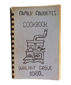 Vintage Family Favorites Cookbook Walnut Grove School 