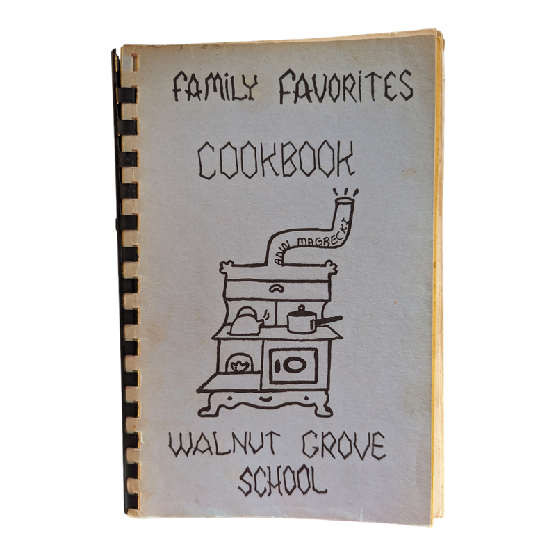 Vintage Family Favorites Cookbook Walnut Grove School 