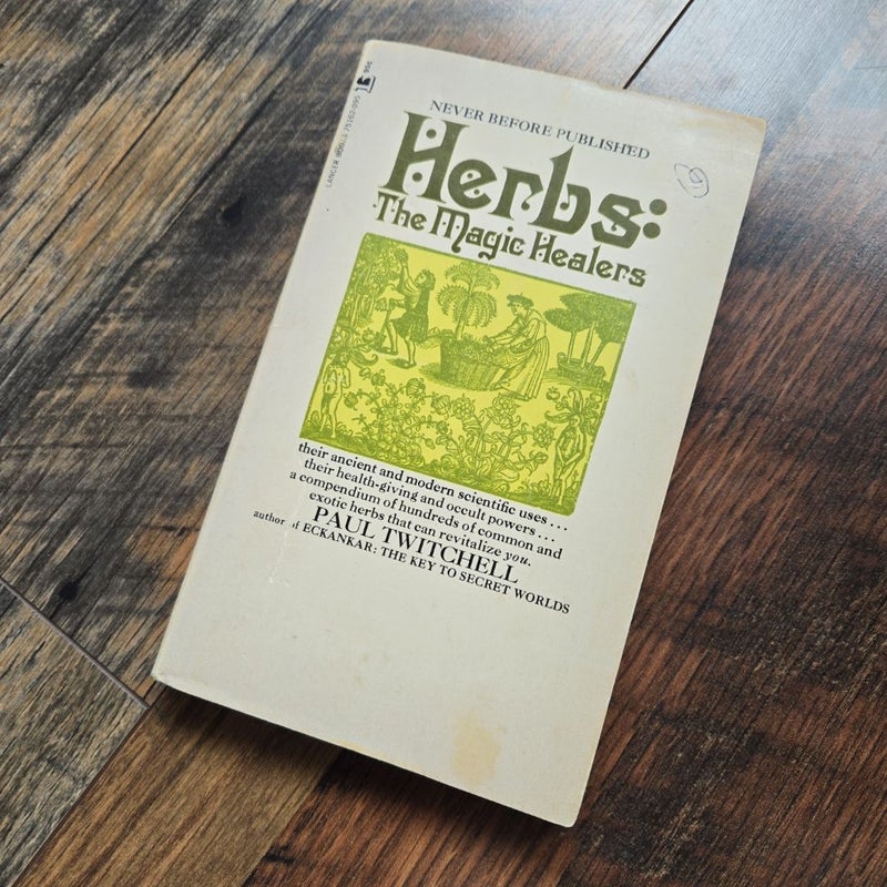 Herbs The Magic Healers