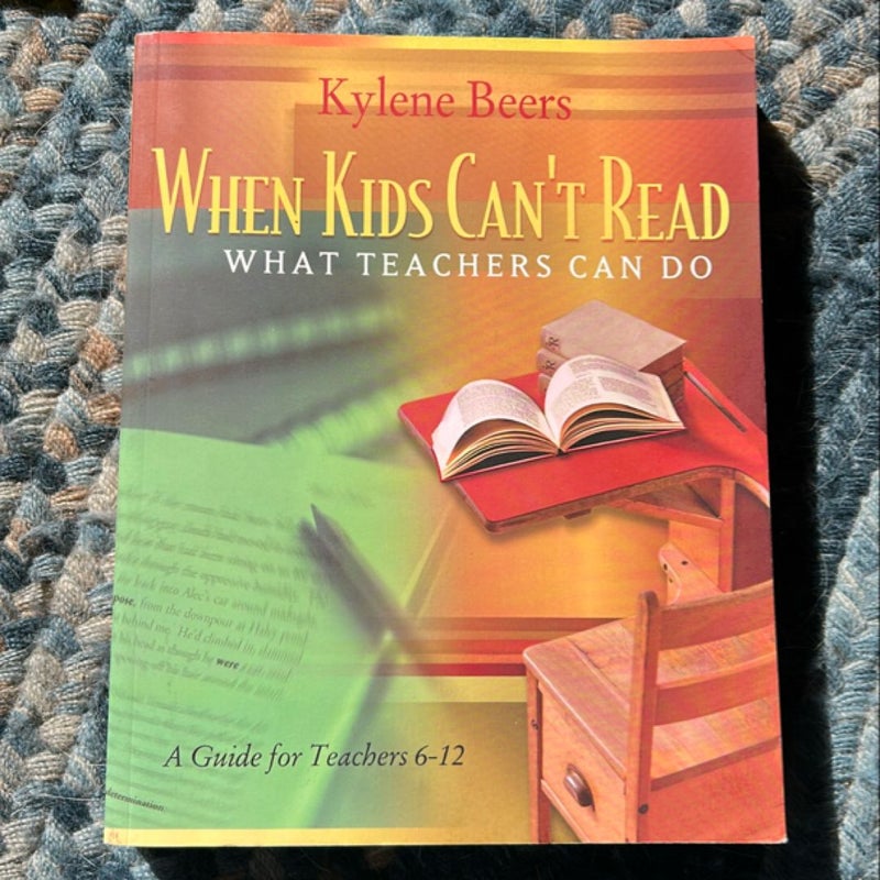 When Kids Can't Read-What Teachers Can Do