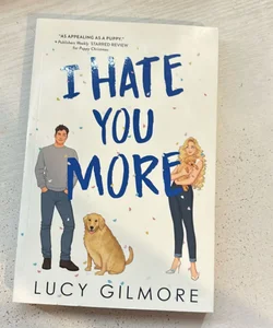 I Hate You More