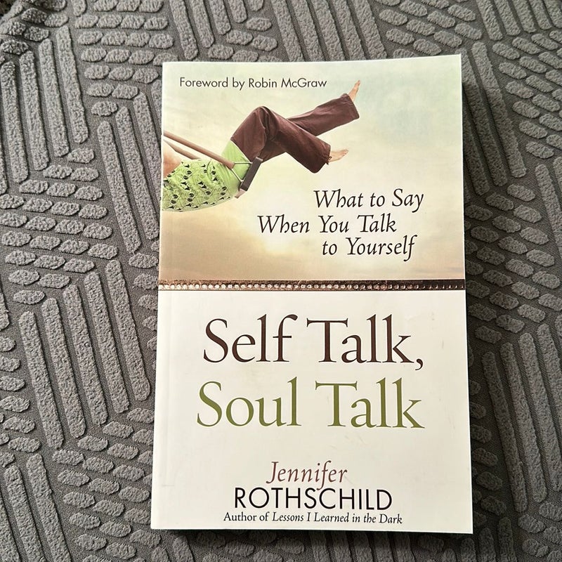 Self Talk, Soul Talk