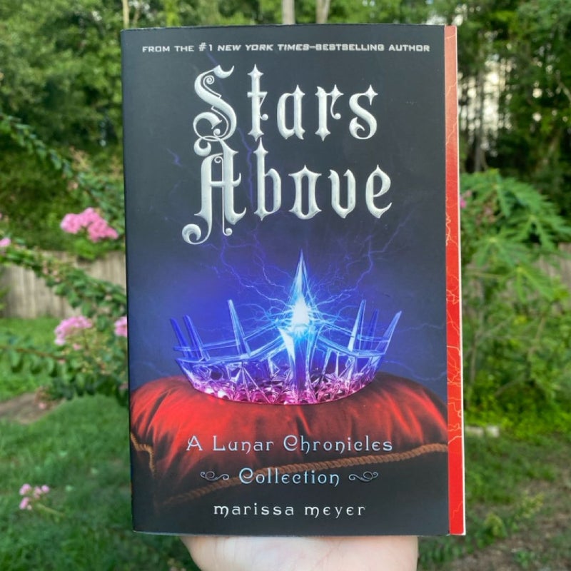 Stars above: a Lunar Chronicles Collection