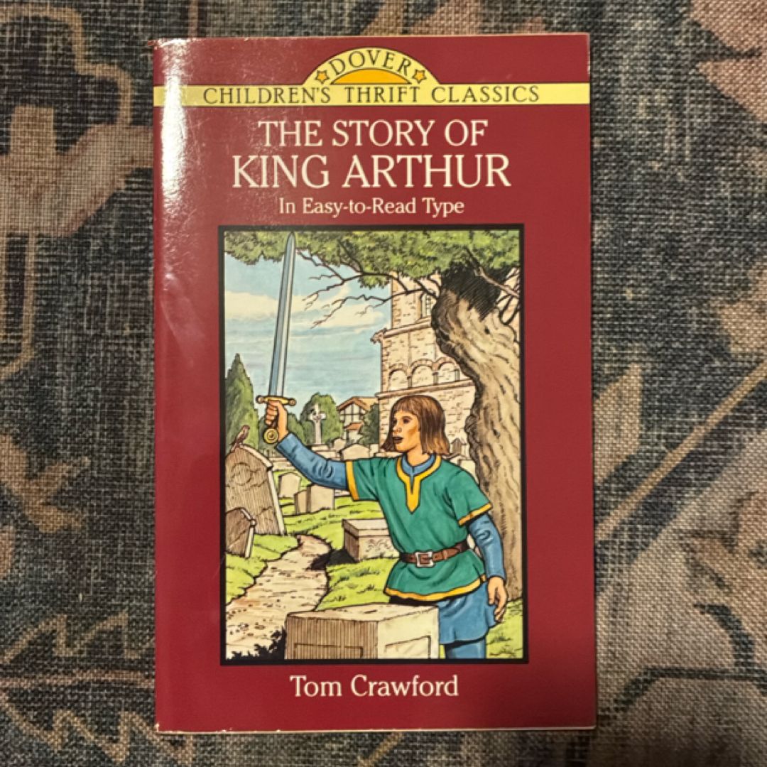 The Story of King Arthur