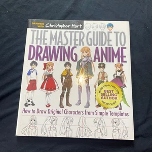 The Master Guide to Drawing Anime