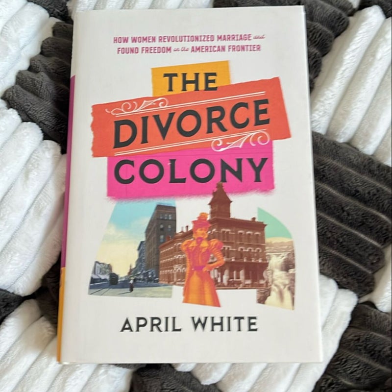 The Divorce Colony