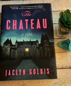 The Chateau by Jaclyn Goldis, Hardcover