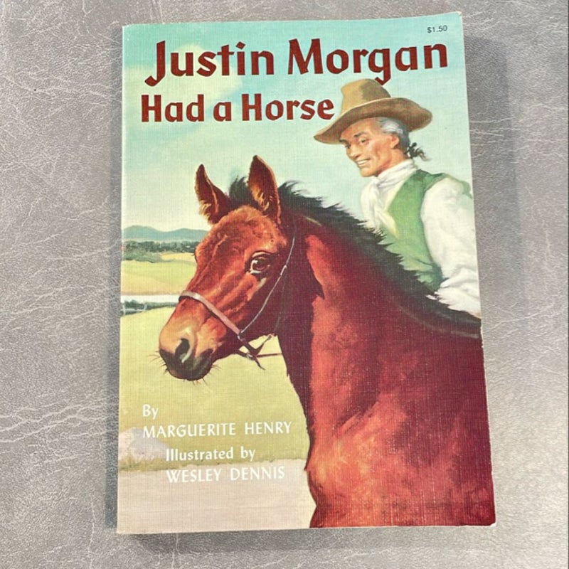 Justin Morgan Had a Horse