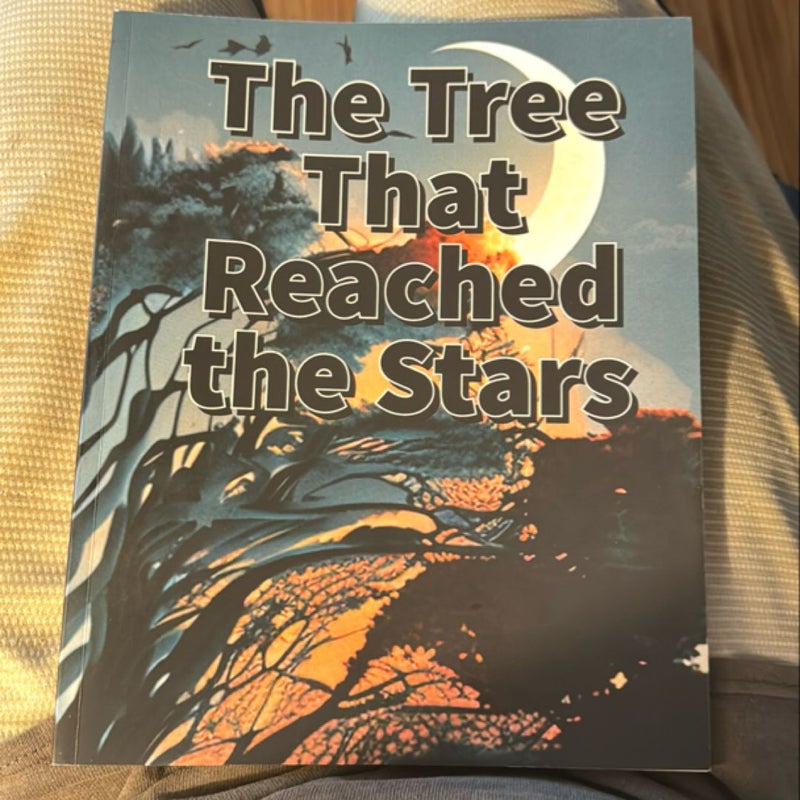 The Tree That Reached the Stars