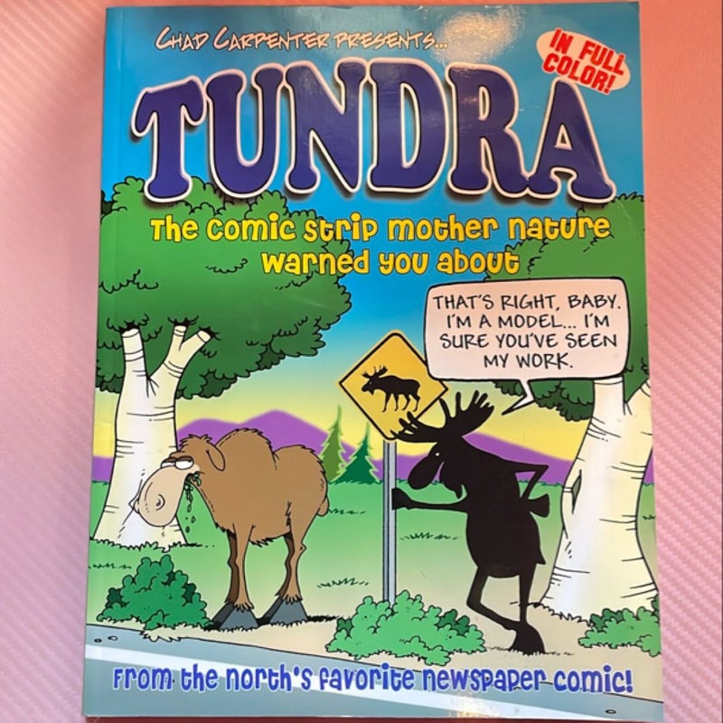 Tundra the comic strip Mother Nature warned you about 
