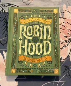 The Merry Adventures of Robin Hood (Barnes & Noble Edition)