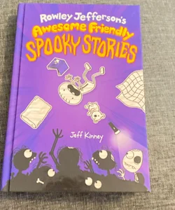 Rowley Jefferson's Awesome Friendly Spooky Stories