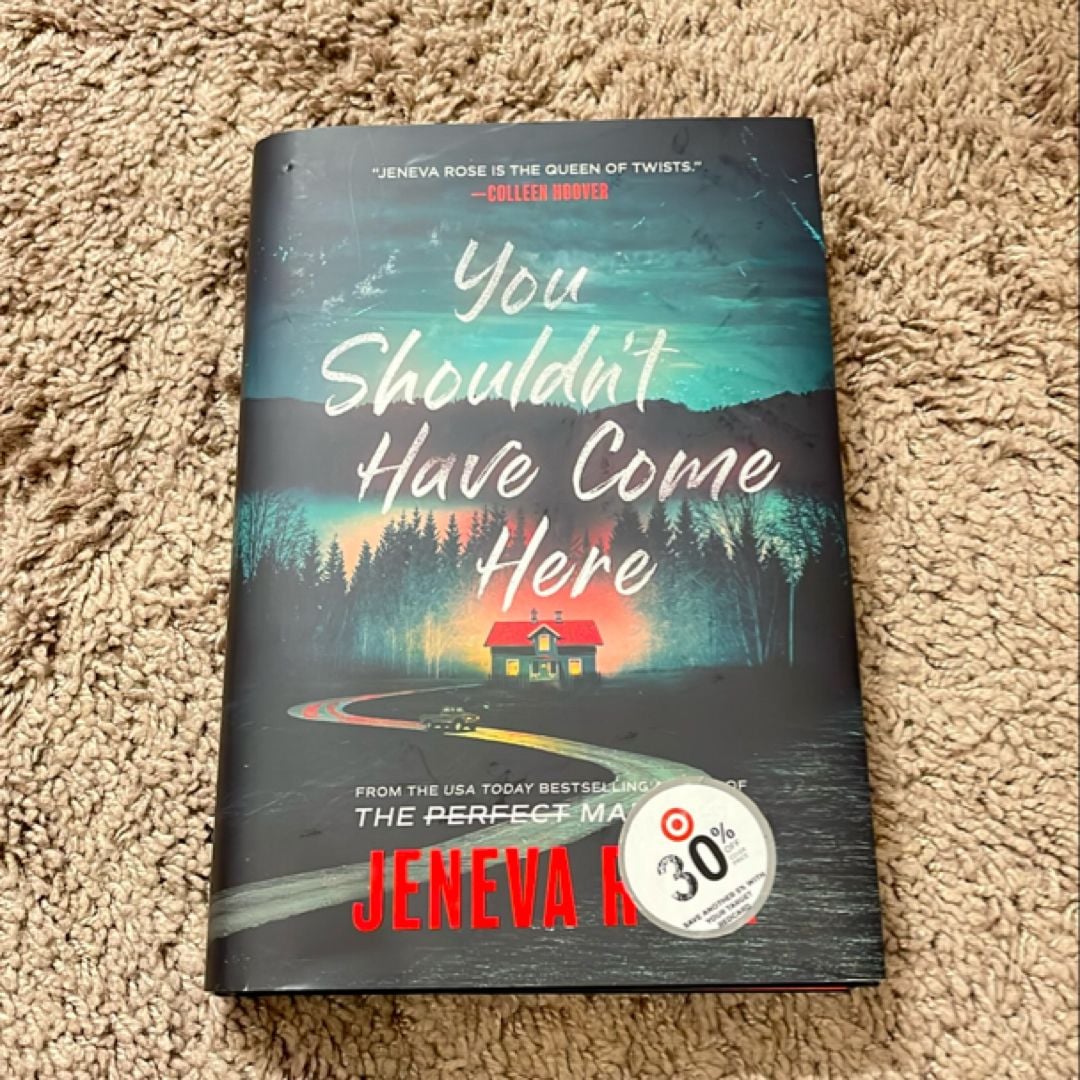 You Shouldn't Have Come Here by Jeneva Rose, Hardcover Pangobooks