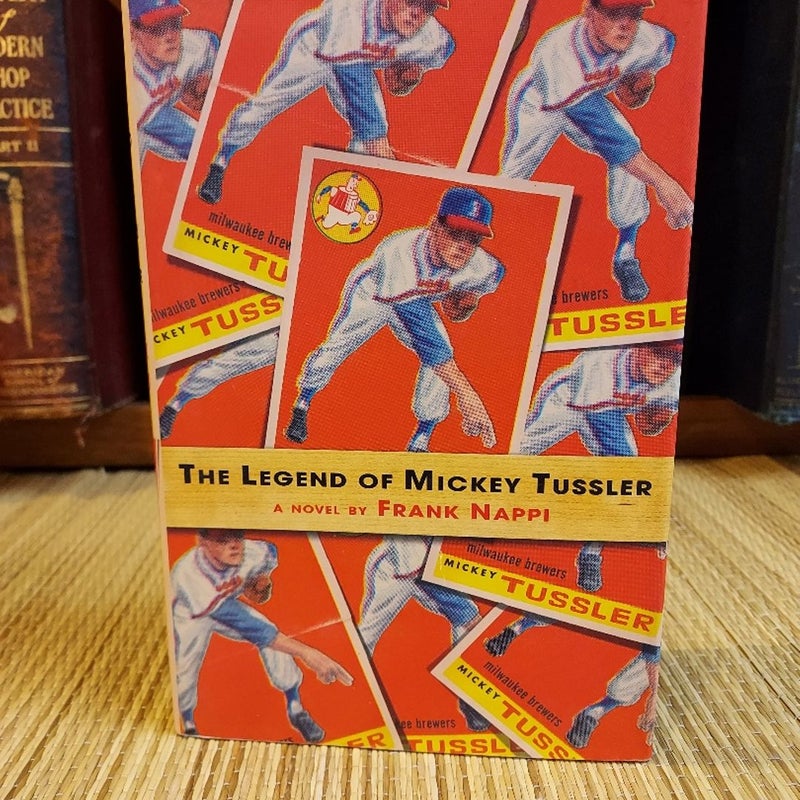 The Legend of Mickey Tussler