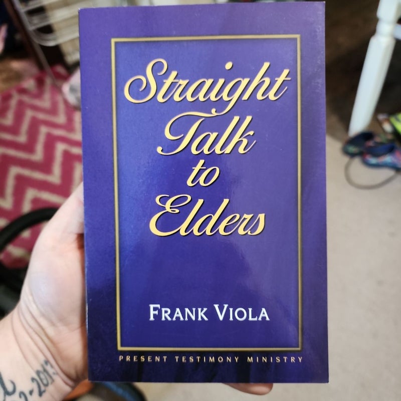 Straight talk to Elders