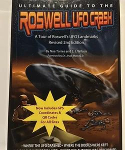 Ultimate Guide to the Roswell UFO Crash - Revised 2nd Edition