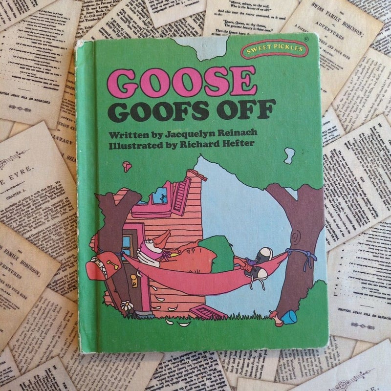 Goose Goofs Off