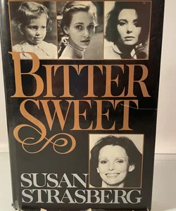 Bittersweet by Susan Strasberg with Author Headshot & Pitch Letter (Hardcover)