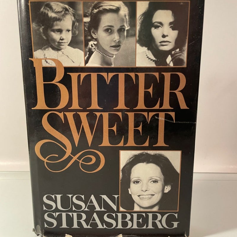 Bittersweet by Susan Strasberg with Author Headshot & Pitch Letter (Hardcover)
