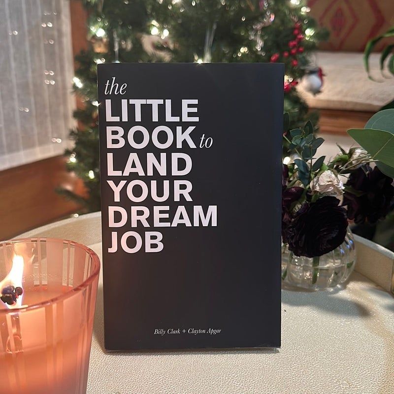 The Little Book to Land Your Dream Job