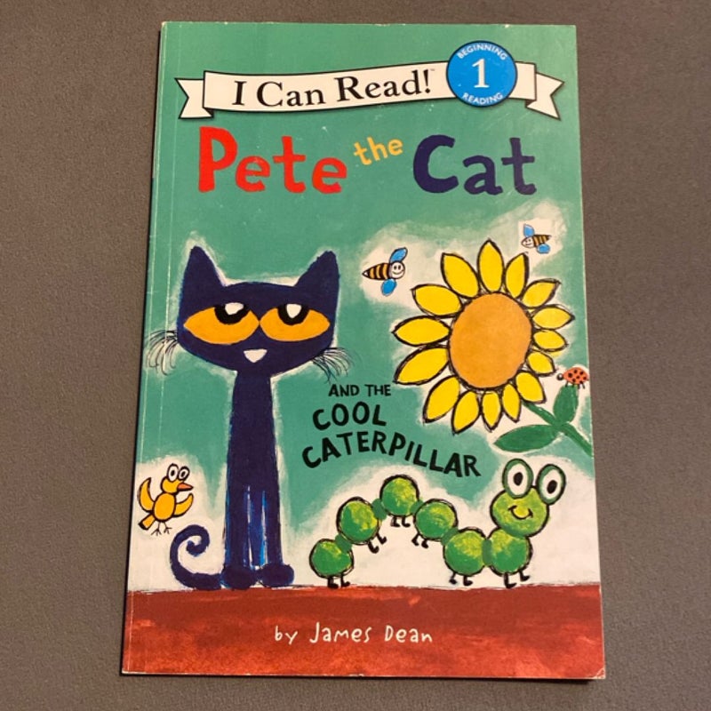 Pete The Cat and the Cool Caterpillar