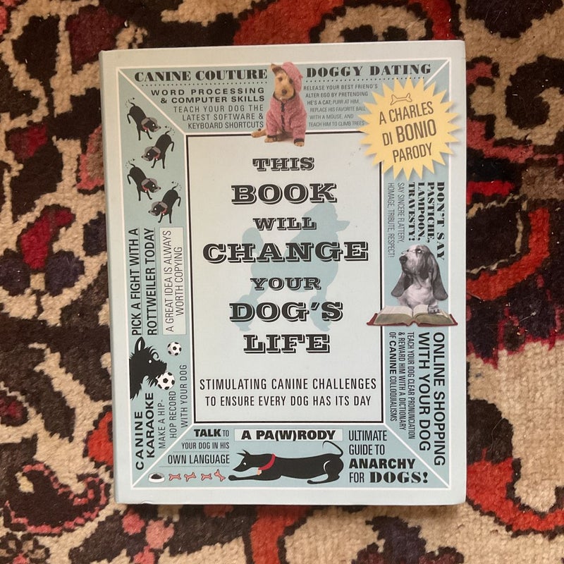 This Book Will Change Your Dog's Life