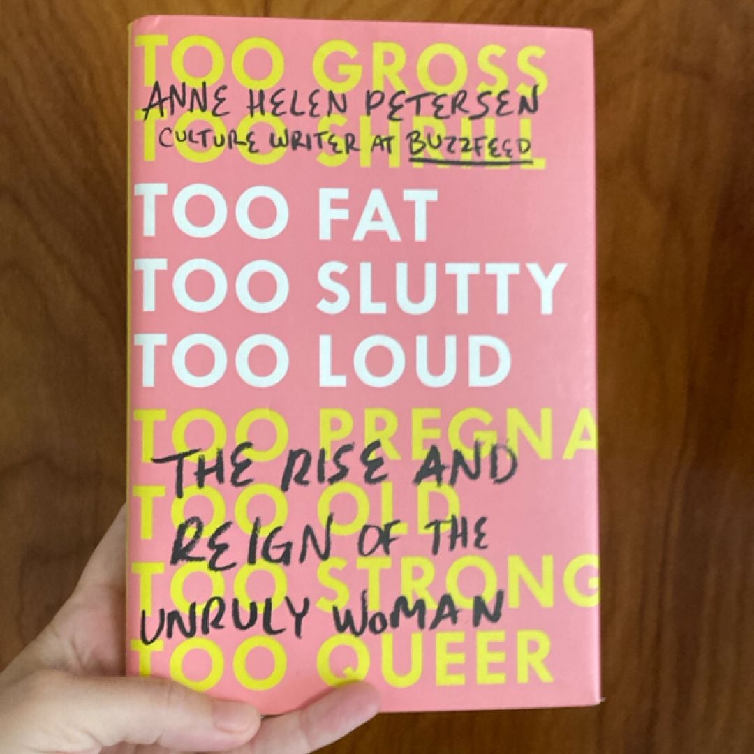 Too Fat, Too Slutty, Too Loud