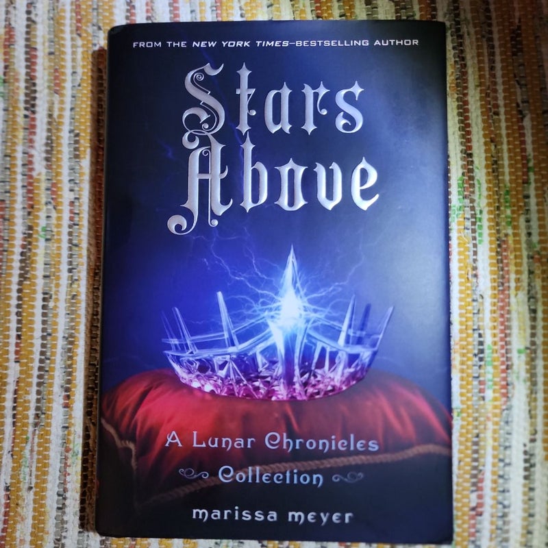 Stars above: a Lunar Chronicles Collection