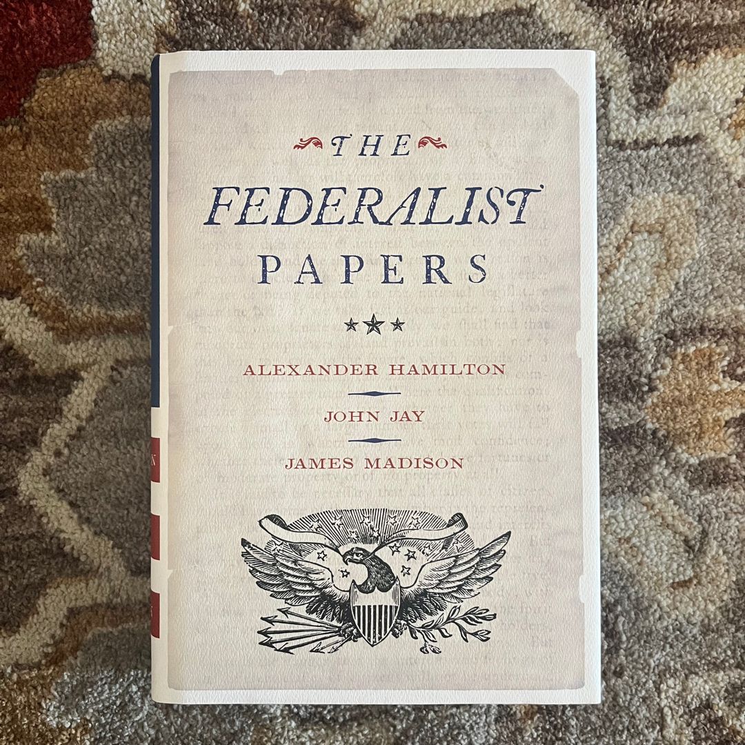 The Federalist Papers