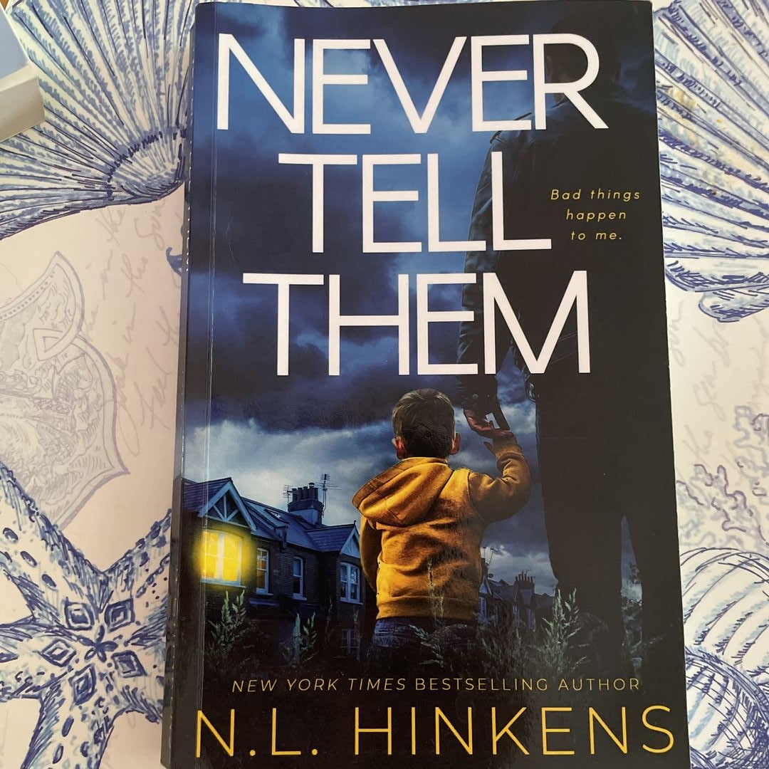 Never Tell Them