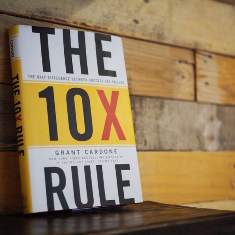 The 10X Rule