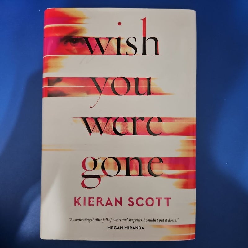 Wish You Were Gone