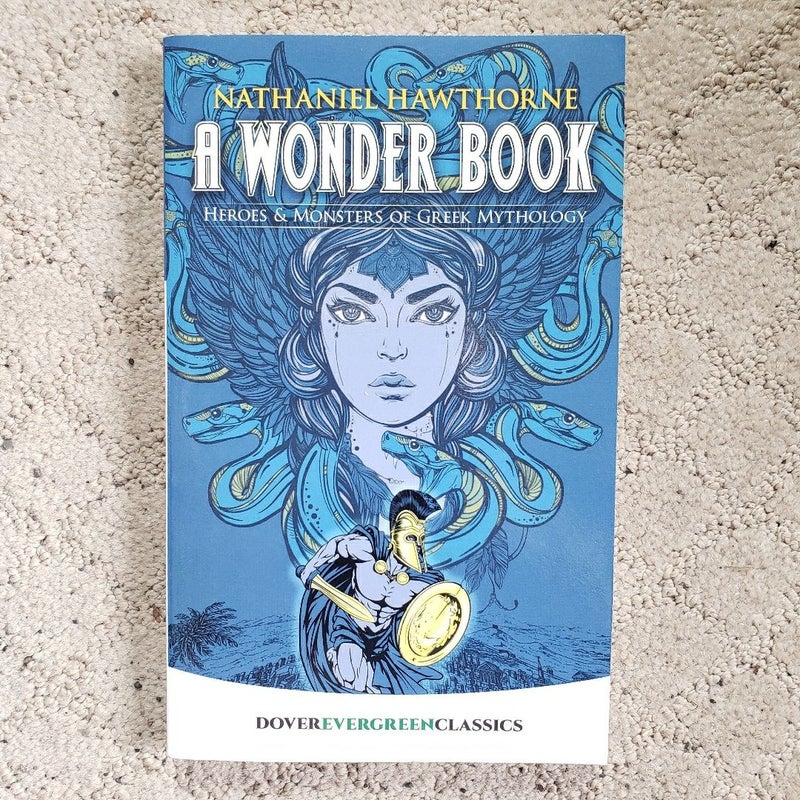 A Wonder Book: Heroes & Monsters of Greek Mythology 