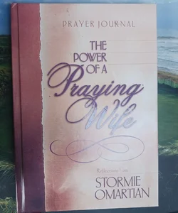 The Power of a Praying Wife Prayer Journal