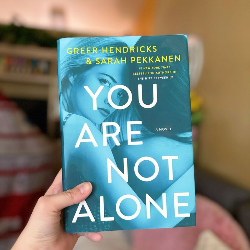 You Are Not Alone