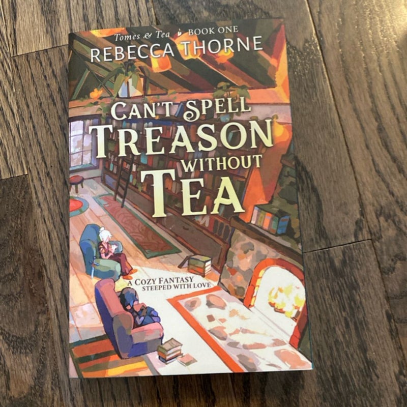 Can't Spell Treason Without Tea